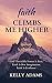 Faith Climbs Me Higher: Chr...