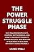 The Power Struggle Phase: W...