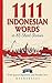 1111 Indonesian Words in 85...