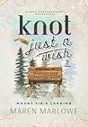 Knot Just A Wish:...