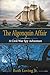 The Algonquin Affair by Rush Loving Jr.
