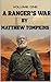 A Ranger's War Volume One (...