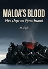 MALOA’S BLOOD: Five Days on Pyros Island (The Darwin Code Book 1)