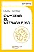 Dominar el networking. Soft...