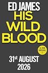 His Wild Blood