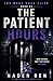 The Patient Hours: A Mara V...
