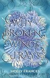 Why Broken Wings ...