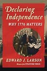 Declaring Independence: Why 1776 Matters