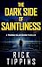The Dark Side of Saintliness by Rick Tippins The Dark Side of Saintliness by Rick Tippins