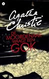 De moordenaar waagt een gok by Agatha Christie