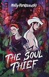 The Soul Thief by Molly Haniszewski The Soul Thief by Molly Haniszewski