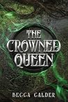 The Crowned Queen...