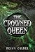 The Crowned Queen: A Dark Fae Romantasy Novel (The Eldergreen Series Book 3)
