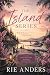 The Island Series: Anthology