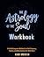 The Astrology of the Soul W...