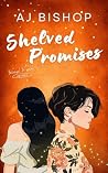 Shelved Promises:...