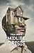Trial & A Midlife Crisis by Barry Powell
