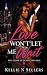 Love Won't Let Me Wait by Kellie N Sellers