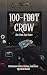 100-Foot Crow: The First Tw...