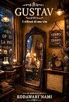 Gustav: I riflessi di una vita (Italian Edition)