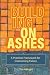 Building on Ashes by Tim Albright