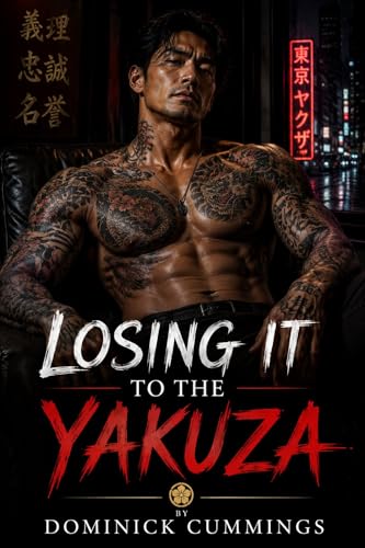 Losing It to the Yakuza - A College Student Loses His Virginity to a Mysterious Japanese Gangster (Forbidden Bonds)