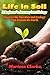 Life in Soil: Discover the ...