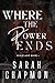 Where the Power Ends (Dixie...