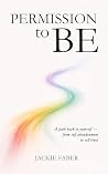 Permission To Be:...