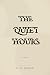 The Quiet Hours by T.N. Guzzo