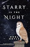 Starry is the Night