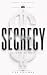 SECRECY