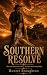 Southern Resolve by Hunter Broughton