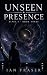 Unseen Presence: ALPHA-1 · ...
