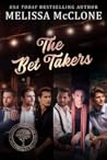 The Bet Takers by Melissa McClone