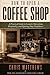 How To Open A Coffee Shop: ...