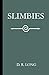 Slimbies by D. R. Long