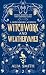 Witchwork and Weathervanes by Alia Smith
