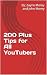 200 Plus Tips for All YouTu...