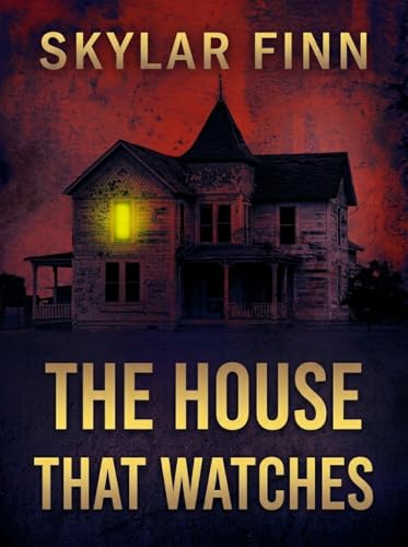 The House that Watches: A Small Town Haunted House Mystery Thriller Boxset (Kindle Edition)