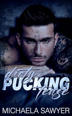 Dirty Pucking Tease (Hard to Love #1)