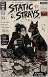Static & Strays