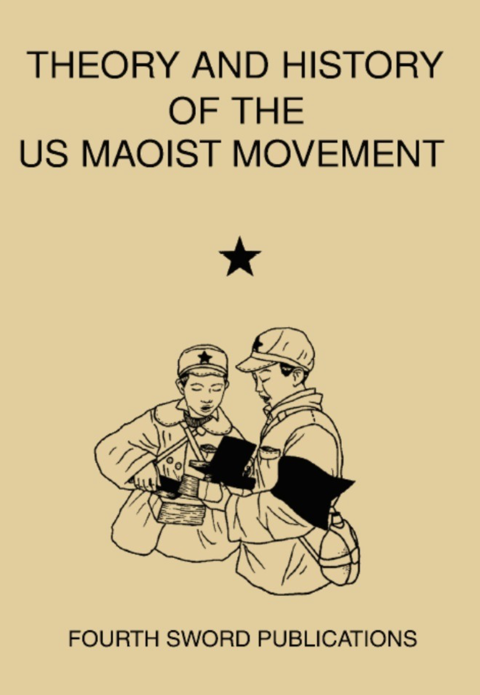 Theory and History of the US Maoist Movement (Paperback)