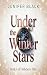Under The Winter Stars: A S...