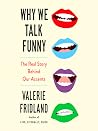 Why We Talk Funny...