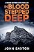 In Blood Stepped Deep