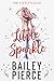 A Little Sparkle by Bailey Pierce
