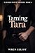 Taming Tara by Wren Elliot