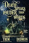 Death Speaks Loud...