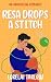 Resa Drops a Stitch (Unraveling Romances Book 1)